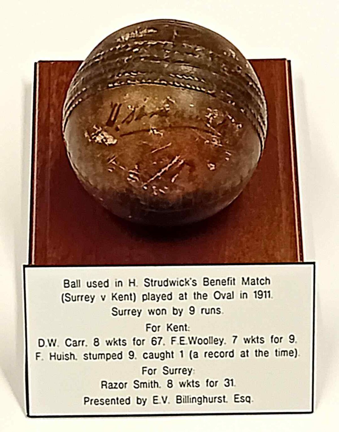 Ball used in the Surrey v Kent match, 1911. Fred Huish stumped 9 players